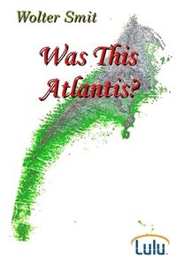 bokomslag Was This Atlantis