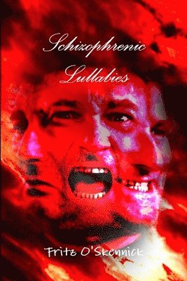 Schizophrenic Lullabies