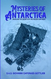 bokomslag Mysteries of Antarctica