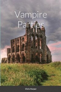 bokomslag Vampire Parties