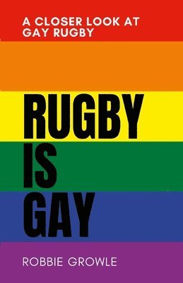 bokomslag Rugby is Gay