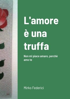 L'amore  una truffa 1