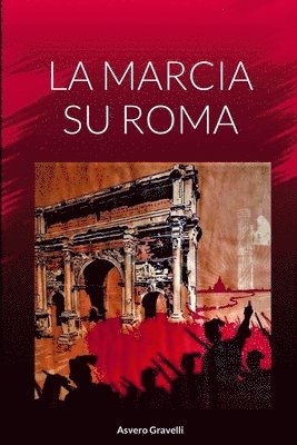 La Marcia Su Roma 1
