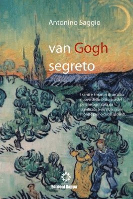 bokomslag Van Gogh Segreto. Il Motivo E Le Ragioni
