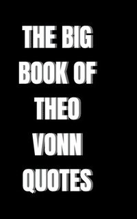 bokomslag The Big Book of Theo Vonn Quotes