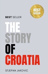 bokomslag The story of Croatia
