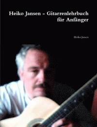 bokomslag Heiko Jansen - Gitarrenlehrbuch Fur Anfanger