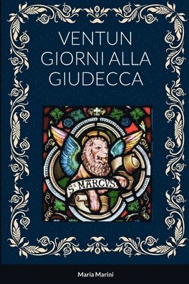 bokomslag Ventun Giorni Alla Giudecca