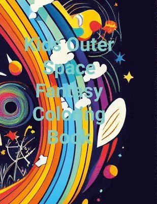 Kids Outer Space Fantasy Colouring Book 1