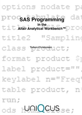 SAS Programming in the Altair Analytical Workbench 1