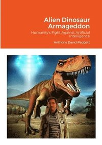 bokomslag Alien Dinosaur Armageddon