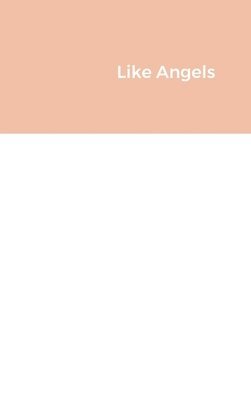Tom Cooke - Like Angels, Inbunden