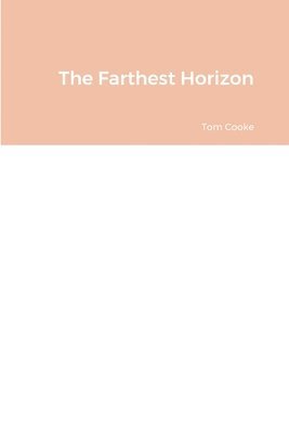 bokomslag The Farthest Horizon