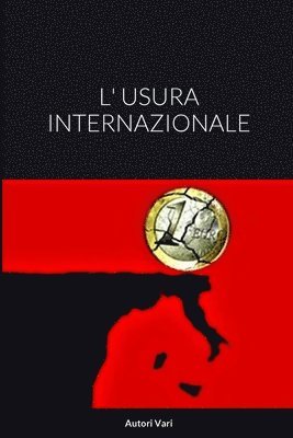 bokomslag L' Usura Internazionale