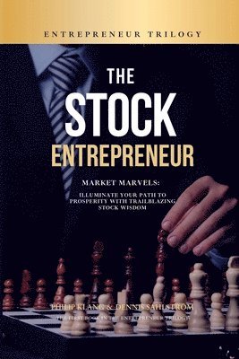 Philip Klang, Dennis Sahlström - Stock Entrepreneur, Häftad