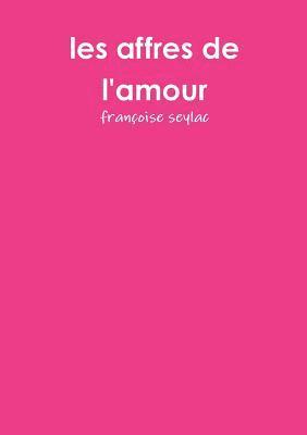 bokomslag Affres De L'Amour
