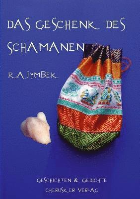 Geschenk Des Schamanen