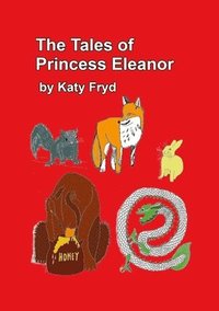 bokomslag The Tales of Princess Eleanor