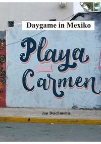 bokomslag Daygame in Mexiko