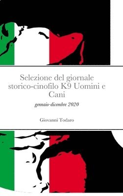 Selezione del giornale storico-cinofilo K9 Uomini e Cani 1