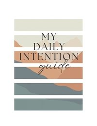 bokomslag My Daily Intention Guide