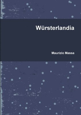 Wursterlandia 1