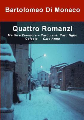 Quattro Romanzi 1