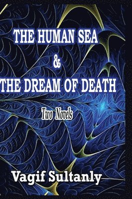 Human Sea & the Dream of Death
