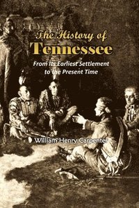 bokomslag The History of Tennessee