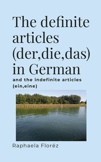bokomslag The definite articles (der, die, das) in German
