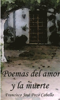 Poemas Del Amor Y La Muerte 1