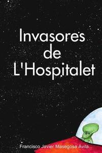 bokomslag Invasores De L' Hospitalet