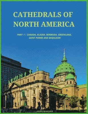 bokomslag Cathedrals of North America, Part I