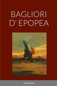 bokomslag Bagliori D' Epopea