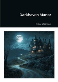 bokomslag Darkhaven Manor