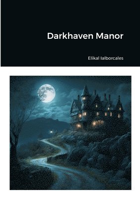 Darkhaven Manor 1