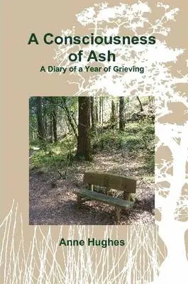 Anne Hughes - Consciousness of Ash, Häftad. Tillgänglighet: Lägg i varukorg