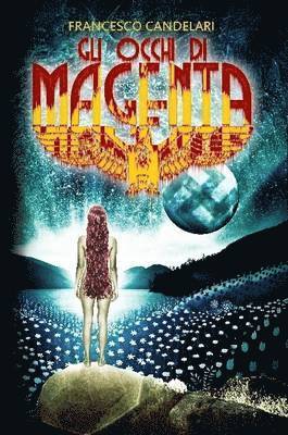 Gli Occhi Di Magenta