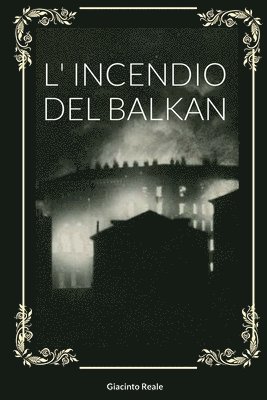 L' Incendio del Balkan 1