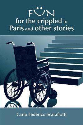 Fun for the Crippled in Paris 1
