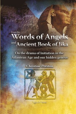 From the Words of Angels and Ancient Book of Jika