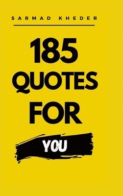 Sarmad Kheder - 185 Quotes for You, Inbunden