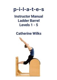 bokomslag p-i-l-a-t-e-s Instructor Manual Ladder Barrel Levels 1 - 5