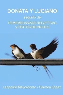 bokomslag Donata Y Luciano, Remembranzas Helveticas, Textos Bilingues, Memorias Y Relatos