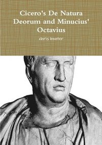 bokomslag Cicero's De Natura Deorum and Minucius' Octavius