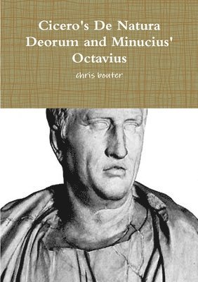 Cicero's De Natura Deorum and Minucius' Octavius 1