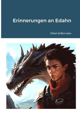 Elikal Ial'borcales, Elikal Ial'Borcales - Erinnerungen an Edahn, Häftad