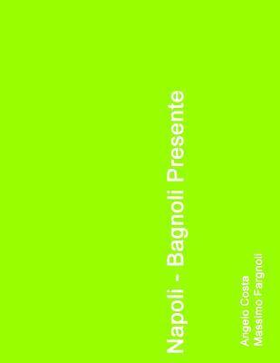 bokomslag Napoli - Bagnoli presente