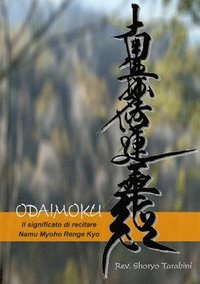 bokomslag ODAIMOKU Il Significato Di Recitare Namu Myoho Renge Kyo