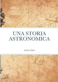 bokomslag Una storia Astronomica